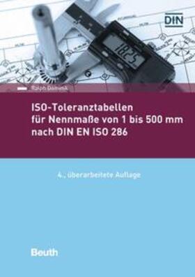 Dominik / DIN e.V. |  ISO-Toleranztabellen für Nennmaße von 1 bis 500 mm nach DIN EN ISO 286 - Buch mit E-Book | Buch |  Sack Fachmedien