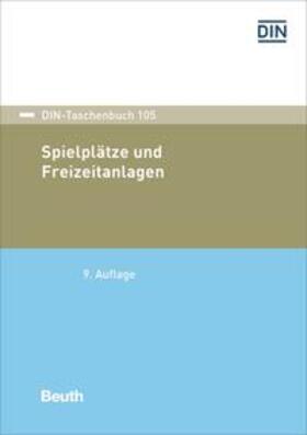 DIN e.V. |  Spielplätze und Freizeitanlagen - Buch mit E-Book | Buch |  Sack Fachmedien