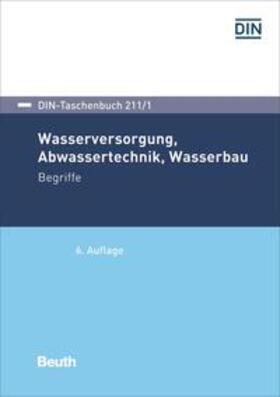 DIN e.V. |  Wasserversorgung, Abwassertechnik, Wasserbau - Buch mit E-Book | Buch |  Sack Fachmedien