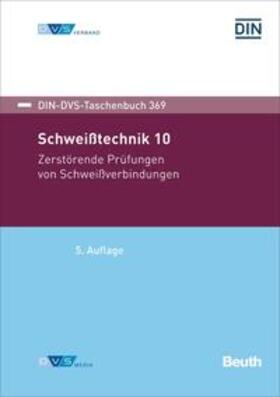DIN e.V. / DVS |  Schweißtechnik 10 - Buch mit E-Book | Buch |  Sack Fachmedien