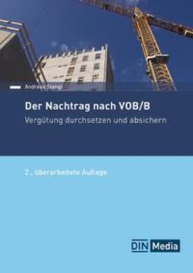 Stangl / DIN e.V. |  Der Nachtrag nach VOB/B - Buch mit E-Book | Buch |  Sack Fachmedien