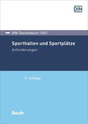 DIN e.V. |  Sporthallen und Sportplätze - Buch mit E-Book | Buch |  Sack Fachmedien