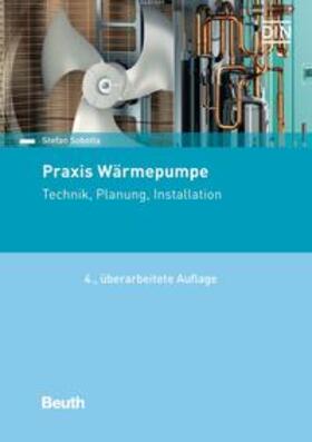 Sobotta / DIN e.V. |  Praxis Wärmepumpe - Buch mit E-Book | Buch |  Sack Fachmedien