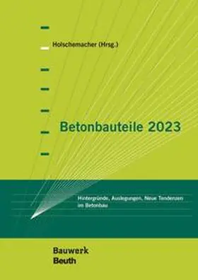 Appl / Bauermeister / Borgstädt |  Betonbauteile 2023 - Buch mit E-Book | Buch |  Sack Fachmedien