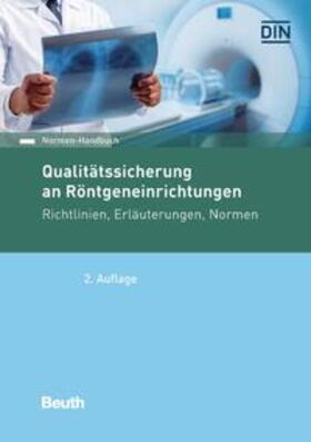 DIN e.V. |  Qualitätssicherung an Röntgeneinrichtungen - Buch mit E-Book | Buch |  Sack Fachmedien