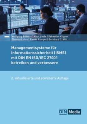 Böhmer / Haufe / Klipper |  Managementsysteme für Informationssicherheit (ISMS) mit DIN EN ISO/IEC 27001 betreiben und verbessern | Buch |  Sack Fachmedien