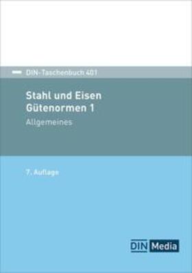 DIN e.V. |  Stahl und Eisen 1: Gütenormen - Buch mit E-Book | Buch |  Sack Fachmedien