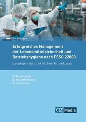 Reimann |  Erfolgreiches Management der Lebensmittelsicherheit und Betriebshygiene nach FSSC 22000 | Buch |  Sack Fachmedien