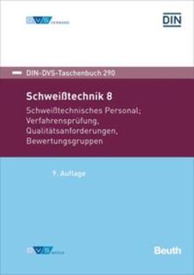 DIN e.V. / DVS |  Schweißtechnik 8 | eBook | Sack Fachmedien