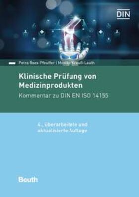 Krauß-Lauth / Roos-Pfeuffer |  Klinische Prüfung von Medizinprodukten | Buch |  Sack Fachmedien