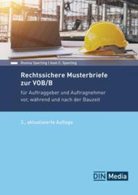 Sperling / DIN e.V. |  Rechtssichere Musterbriefe zur VOB/B | eBook | Sack Fachmedien