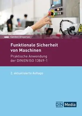 Gregorius / DIN e.V. |  Funktionale Sicherheit von Maschinen | eBook | Sack Fachmedien