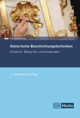 Schönburg / DIN e.V. |  Historische Beschichtungstechniken | Buch |  Sack Fachmedien