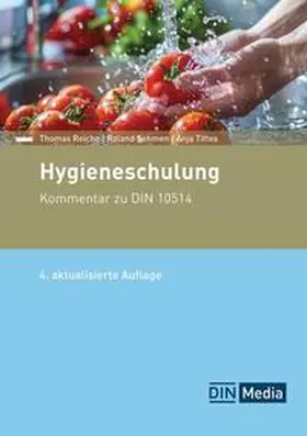 Tittes / DIN e.V. / Reiche |  Hygieneschulung | Buch |  Sack Fachmedien