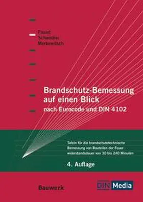 Fouad / Merkewitsch / Schwedler |  Brandschutz-Bemessung auf einen Blick nach Eurocodes und DIN 4102 | Buch |  Sack Fachmedien