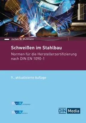 Mußmann / DIN e.V. / DVS |  Schweißen im Stahlbau - Buch mit E-Book | Buch |  Sack Fachmedien