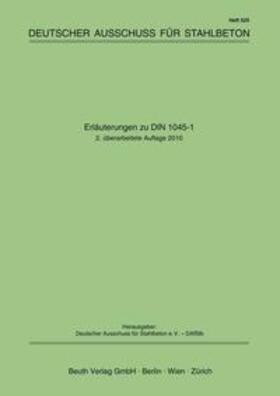 DAfStb |  Erläuterungen zu DIN 1045-1 - Buch mit E-Book | Buch |  Sack Fachmedien