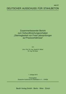 Guse / Müller / DAfStb |  Übertragbarkeit von Frost-Laborprüfungen auf Praxisverhältnisse | Buch |  Sack Fachmedien