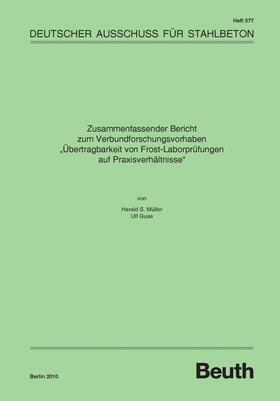 Guse / Müller / DAfStb |  Übertragbarkeit von Frost-Laborprüfungen auf Praxisverhältnisse | eBook | Sack Fachmedien