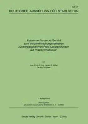 Guse / Müller / DAfStb |  Übertragbarkeit von Frost-Laborprüfungen auf Praxisverhältnisse - Buch mit E-Book | Buch |  Sack Fachmedien