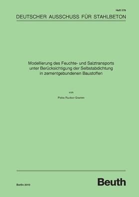 Rucker-Gramm / DAfStb |  Modellierung des Feuchte- und Salztransports unter Berücksichtigung der Selbstabdichtung in zementgebundenen Baustoffen | eBook | Sack Fachmedien