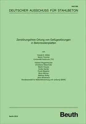 Fenchel / Gardei / Krause |  Zerstörungsfreie Ortung von Gefügestörungen in Betonbodenplatten - Buch mit E-Book | Buch |  Sack Fachmedien