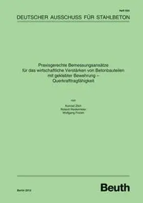 Finckh / Niedermeier / Zilch |  Praxisgerechte Bemessungsansätze für das wirtschaftliche Verstärken von Betonbauteilen mit geklebter Bewehrung | Buch |  Sack Fachmedien