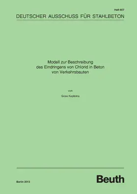 Kapteina / DAfStb |  Modell zur Beschreibung des Eindringens von Chlorid in Beton von Verkehrsbauten | eBook | Sack Fachmedien