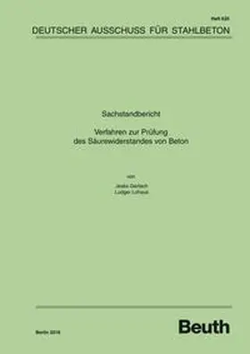 Gerlach / Lohaus / DAfStb |  Sachstandbericht: Verfahren zur Prüfung des Säurewiderstands von Beton | Buch |  Sack Fachmedien