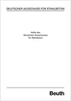 DAfStb |  Festigkeit und Verformungsverhalten von Beton unter hohen zweiachsigen konstanten Dauerbelastungen und Dauerschwellbelastungen - Festigkeit und Verformungsverhalten von Leichtbeton, Gasbeton, Zementstein und Gips unter zweiachsigen Kurzzeitbeanspruchungen | Buch |  Sack Fachmedien