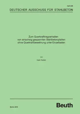 Reißen / DAfStb |  Zum Querkrafttragverhalten von einachsig gespannten Stahlbetonplatten ohne Querkraftbewehrung unter Einzellasten | eBook | Sack Fachmedien