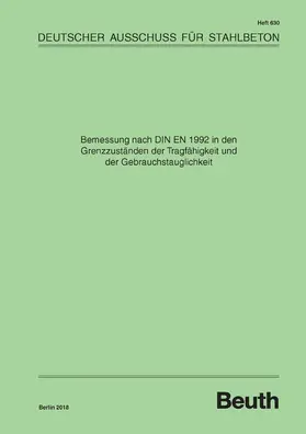 DAfStb |  Bemessung nach DIN EN 1992 in den Grenzzuständen der Tragfähigkeit und der Gebrauchstauglichkeit | eBook | Sack Fachmedien