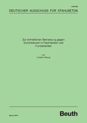 Dr.-Ing. Carsten Siburg / DAfStb |  Zur einheitlichen Bemessung gegen Durchstanzen in Flachdecken und Fundamenten | eBook | Sack Fachmedien