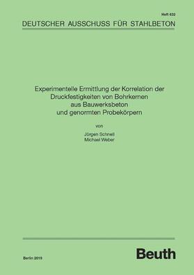 DAfStb |  Experimentelle Ermittlung der Korrelation der Druckfestigkeiten von Bohrkernen aus Bauwerksbeton und genormten Probekörpern | eBook | Sack Fachmedien