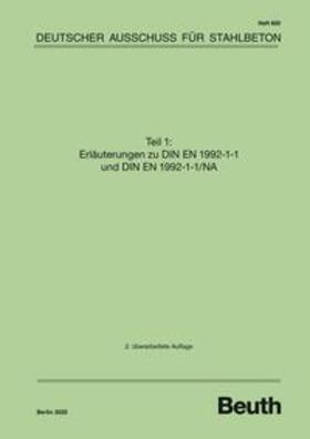 DAfStb |  Erläuterungen zu DIN EN 1992-1-1 und DIN EN 1992-1-1/NA | Buch |  Sack Fachmedien