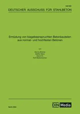 div. Autoren / DAfStb / Birkner |  Ermüdung von biegebeanspruchten Betonbauteilen aus normal- und hochfesten Betonen | Buch |  Sack Fachmedien