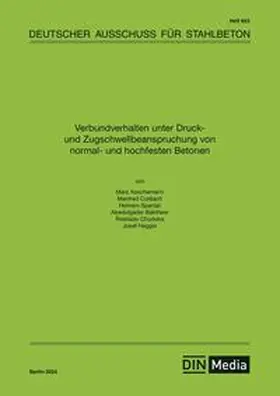 Autoren / DAfStb / Koschemann |  Verbundverhalten unter Druck- und Zugschwell-beanspruchung von normal- und hochfesten Betonen | Buch |  Sack Fachmedien