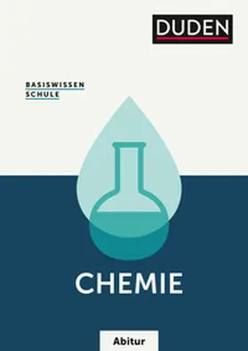 Kemnitz / Liebner / Simon |  Basiswissen Schule - Chemie Abitur | Buch |  Sack Fachmedien