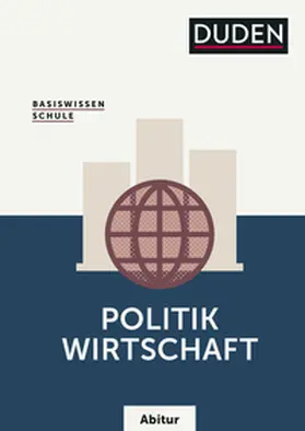 Wuttke / Rytlewski |  Basiswissen Schule  Politik/Wirtschaft Abitur | Buch |  Sack Fachmedien