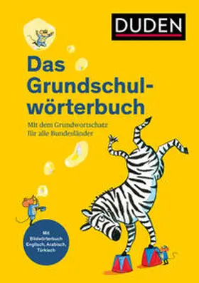 Holzwarth-Raether / Neidthardt / Schneider-Zuschlag |  Duden - Das Grundschulwörterbuch | Buch |  Sack Fachmedien