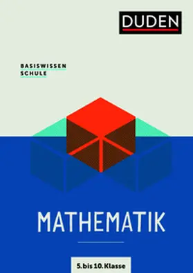 Rolles / Unger |  Basiswissen Schule  Mathematik 5. bis 10. Klasse | Buch |  Sack Fachmedien