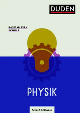 Pews-Hocke / Meyer / Schmidt | Basiswissen Schule  Physik 5. bis 10. Klasse | Buch | 978-3-411-71047-8 | sack.de