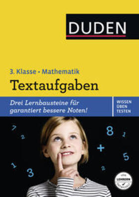 Müller-Wolfangel / Schreiber |  Wissen - Üben - Testen: Mathematik - Textaufgaben 3. Klasse | Buch |  Sack Fachmedien