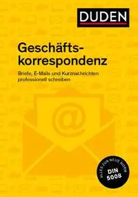 Stephan / Dudenredaktion |  Duden Ratgeber  Geschäftskorrespondenz | Buch |  Sack Fachmedien