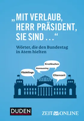 ZEIT ONLINE / Assheuer |  Mit Verlaub, Herr Präsident, Sie sind ..." | Buch |  Sack Fachmedien