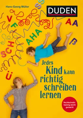 Müller |  Jedes Kind kann richtig schreiben lernen | Buch |  Sack Fachmedien