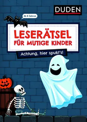 Rogler / Eck |  Leserätsel für mutige Kinder - Achtung, hier spukt's! - ab 6 Jahren | Buch |  Sack Fachmedien