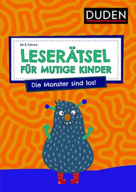 Eck / Rogler | Leserätsel für mutige Kinder - Die Monster sind los! - ab 6 Jahren | Buch | 978-3-411-78053-2 | sack.de