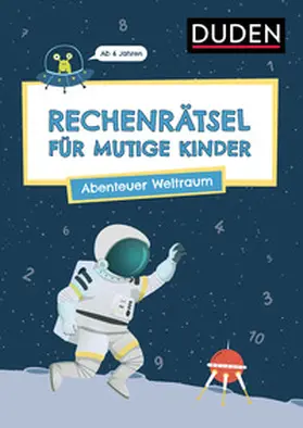 Eck / Rogler | Rechenrätsel für mutige Kinder - Abenteuer Weltraum | Buch | 978-3-411-78061-7 | sack.de