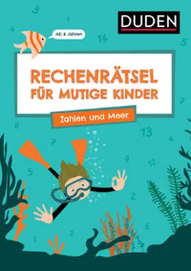 Eck / Rogler |  Rechenrätsel für mutige Kinder - Zahlen und Meer - Ab 6 Jahren | Buch |  Sack Fachmedien